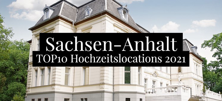 Die TOP3 Hochzeitslocations in Sachsen-Anhalt - 2021 - hochzeits-location.info